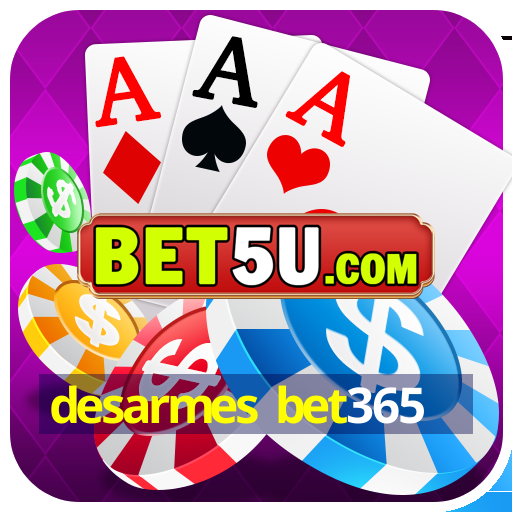 desarmes bet365